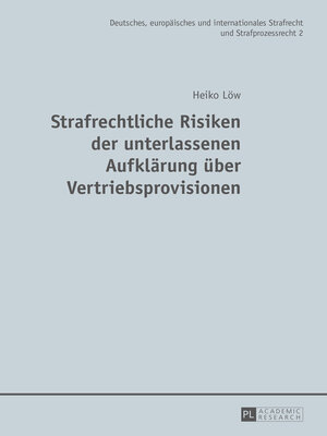 cover image of Strafrechtliche Risiken der unterlassenen Aufklärung über Vertriebsprovisionen